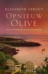 Opnieuw Olive, Elizabeth Strout -  - 9789025457433