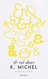 & rol door - K. Michel - 9789025458126