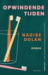 Opwindende tijden - Naoise Dolan - 9789025458263