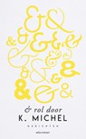 & rol door - K. Michel - 9789025458454