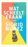 Wat scheelt eraan - Sigrid Nunez - 9789025459802