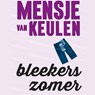 Bleekers zomer - Mensje van Keulen - 9789025462260