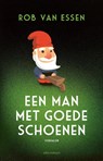 Een man met goede schoenen - Rob van Essen - 9789025464127