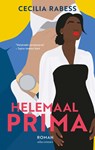 Helemaal prima - Cecilia Rabess - 9789025475741
