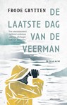 De laatste dag van de veerman - Frode Grytten - 9789025476076