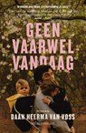 Geen vaarwel vandaag - Daan Heerma van Voss - 9789025476861