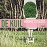 De kuil - Hiroko Oyamada - 9789025476991