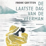 De laatste dag van de veerman, Frode Grytten -  - 9789025477011