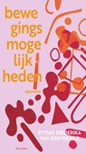 Bewegingsmogelijkheden - Sytske Frederika van Koeveringe - 9789025477202