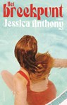 Het breekpunt - Jessica Anthony - 9789025477530