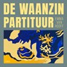 De waanzinpartituur - Emma van Hooff - 9789025478452