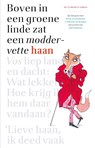 Boven in een groene linde zat een moddervette haan - Maria van Donkelaar ; Martine van Rooijen - 9789025743635