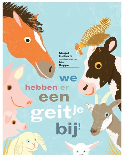 We hebben er een geitje bij!, Marjet Huiberts - Gebonden - 9789025755966