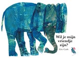 Wil je mijn vriendje zijn?, Eric Carle -  - 9789025767068