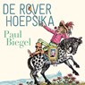 De rover Hoepsika - Paul Biegel - 9789025772512