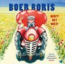 Boer Boris heeft het heet - Ted van Lieshout - 9789025773243