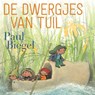 De dwergjes van Tuil - Paul Biegel - 9789025773533
