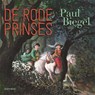 De Rode Prinses - Paul Biegel - 9789025773564