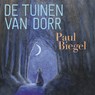 De tuinen van Dorr - Paul Biegel - 9789025773595