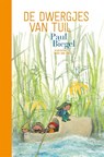 De dwergjes van Tuil - Paul Biegel - 9789025773830