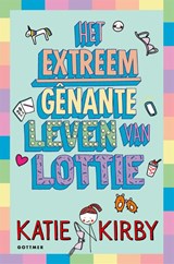 Het extreem gênante leven van Lottie, Katie Kirby -  - 9789025774813