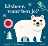 IJsbeer, waar ben je? - Ingela P Arrhenius - 9789025775186