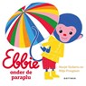 Ebbie onder de paraplu - Marjet Huiberts - 9789025776244