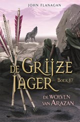 De wolven van Arazan, John Flanagan -  - 9789025778019