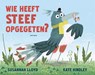 Wie heeft Steef opgegeten? - Susannah Loyd - 9789025779962