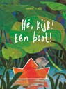 Hé, kijk! Een boot! - Andrew J. Ross - 9789025780814