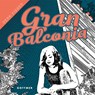 Gran Balconia - Derk Visser - 9789025781170