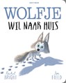 Wolfje wil naar huis - Rachel Bright - 9789025781927