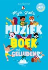 Mijn grote muziekboek met geluiden - Elsa Fouqier - 9789025782696