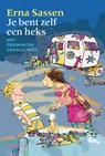 Je bent zelf een heks - Erna Sassen - 9789025854195