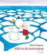 Miki en de sneeuwpop - PRAAGMAN, Milja - 9789025855772