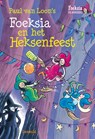 Foeksia en het heksenfeest - Paul van Loon - 9789025865771