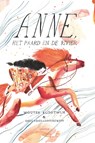 Anne, het paard en de rivier - Wouter Klootwijk ; Enzo Pérès-Labourdette - 9789025872458