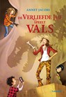 De verliefde juf speelt vals - Annet Jacobs - 9789025874216