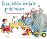 Ik heb lekker een hele grote trekker - Harmen van Straaten - 9789025878986