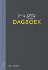 Dit is geen dagboek - Erna Sassen - 9789025880439