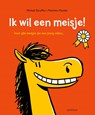 Ik wil een meisje! - Michael Escoffier - 9789025881405