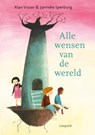 Alle wensen van de wereld - Rian Visser - 9789025882259