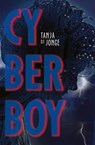 Cyberboy - Tanja de Jonge - 9789025882501