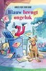 Blauw brengt ongeluk - Angelique van Dam - 9789025884949