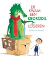 Er kwam een krokodil logeren - Harmen van Straaten - 9789025885717