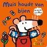 Muis houdt van bijen - Lucy Cousins - 9789025885908