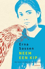 Neem een kip, Erna Sassen -  - 9789025888206