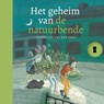 Het geheim van de natuurbende - Marjolein van der Gaag - 9789025888787