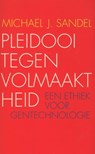 Pleidooi tegen volmaaktheid - Michael J. Sandel - 9789025901257
