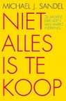 Niet alles is te koop - Michael J. Sandel - 9789025901813